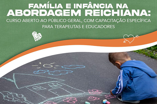 Curso Família e Infância na Abordagem Reichiana